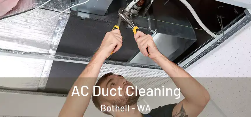  AC Duct Cleaning Bothell - WA