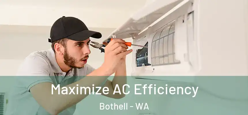  Maximize AC Efficiency Bothell - WA